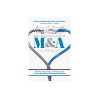 Springer Nature Switzerland AG The Financial Advisor M&A Guidebook (inbunden, eng)