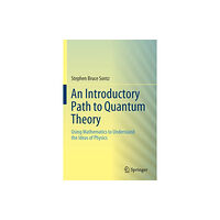 Springer Nature Switzerland AG An Introductory Path to Quantum Theory (häftad, eng)