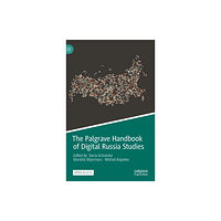 Springer Nature Switzerland AG The Palgrave Handbook of Digital Russia Studies (inbunden, eng)