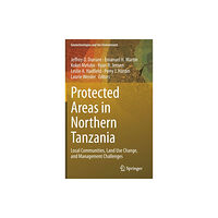 Springer Nature Switzerland AG Protected Areas in Northern Tanzania (inbunden, eng)