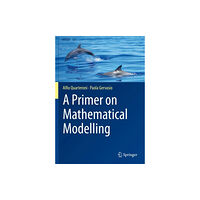 Springer Nature Switzerland AG A Primer on Mathematical Modelling (häftad, eng)