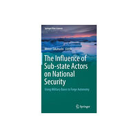 Springer Nature Switzerland AG The Influence of Sub-state Actors on National Security (inbunden, eng)