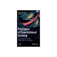 Springer Nature Switzerland AG Principles of Gravitational Lensing (inbunden, eng)