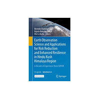 Springer Nature Switzerland AG Earth Observation Science and Applications for Risk Reduction and Enhanced Resilience in Hindu Kush Himalaya Region (häf...