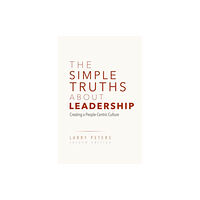 Springer Nature Switzerland AG The Simple Truths About Leadership (inbunden, eng)