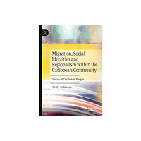 Springer Nature Switzerland AG Migration, Social Identities and Regionalism within the Caribbean Community (häftad, eng)