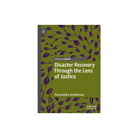 Springer Nature Switzerland AG Disaster Recovery Through the Lens of Justice (inbunden, eng)