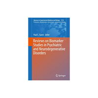 Springer Nature Switzerland AG Reviews on Biomarker Studies in Psychiatric and Neurodegenerative Disorders (inbunden, eng)