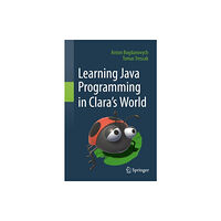 Springer Nature Switzerland AG Learning Java Programming in Clara‘s World (häftad, eng)