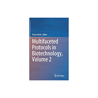 Springer Nature Switzerland AG Multifaceted Protocols in Biotechnology, Volume 2 (inbunden, eng)