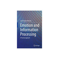 Springer Nature Switzerland AG Emotion and Information Processing (inbunden, eng)