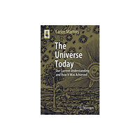 Springer Nature Switzerland AG The Universe Today (häftad, eng)