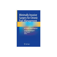 Springer Nature Switzerland AG Minimally Invasive Surgery for Chronic Pain Management (inbunden, eng)