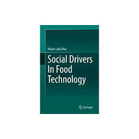 Springer Nature Switzerland AG Social Drivers In Food Technology (inbunden, eng)