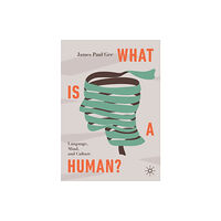 Springer Nature Switzerland AG What Is a Human? (häftad, eng)