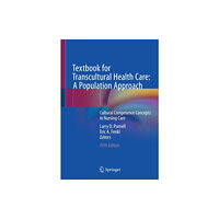 Springer Nature Switzerland AG Textbook for Transcultural Health Care: A Population Approach (häftad, eng)