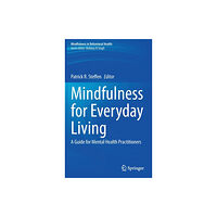 Springer Nature Switzerland AG Mindfulness for Everyday Living (inbunden, eng)