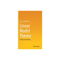 Springer Nature Switzerland AG Linear Model Theory (inbunden, eng)