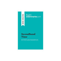 Brightsummaries.com Secondhand Time by Svetlana Alexievich (Book Analysis) (häftad, eng)