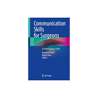 Springer International Publishing AG Communication Skills for Surgeons (inbunden, eng)