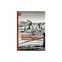 Springer International Publishing AG A Modern Legal History of Treasure (inbunden, eng)