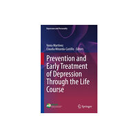 Springer International Publishing AG Prevention and Early Treatment of Depression Through the Life Course (inbunden, eng)