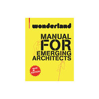 Birkhauser wonderland MANUAL FOR EMERGING ARCHITECTS (häftad, eng)