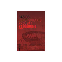 Birkhauser Basics Projektsteuerung (häftad, ger)