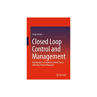 Springer International Publishing AG Closed Loop Control and Management (häftad, eng)