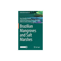 Springer International Publishing AG Brazilian Mangroves and Salt Marshes (inbunden, eng)