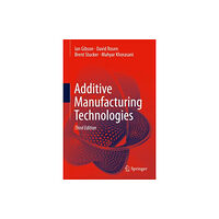 Springer Nature Switzerland AG Additive Manufacturing Technologies (inbunden, eng)