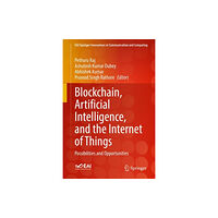 Springer Nature Switzerland AG Blockchain, Artificial Intelligence, and the Internet of Things (inbunden, eng)