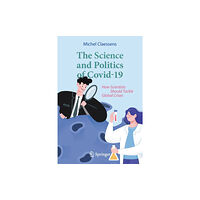 Springer Nature Switzerland AG The Science and Politics of Covid-19 (häftad, eng)