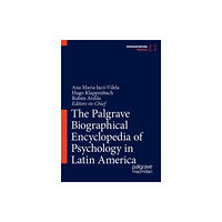 Springer Nature Switzerland AG The Palgrave Biographical Encyclopedia of Psychology in Latin America (inbunden, eng)