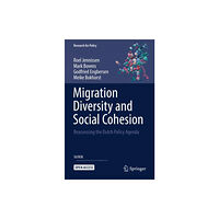 Springer International Publishing AG Migration Diversity and Social Cohesion (inbunden, eng)