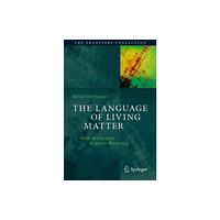 Springer Nature Switzerland AG The Language of Living Matter (häftad, eng)