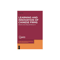 De Gruyter Learning and Innovation of Chinese Firms (inbunden, eng)