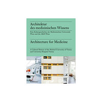 Birkhauser Architektur des medizinischen Wissens / Architecture for Medicine (inbunden, ger)