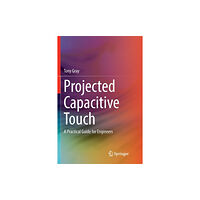 Springer Nature Switzerland AG Projected Capacitive Touch (häftad, eng)