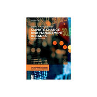 De Gruyter Climate Change Risk Management in Banks (inbunden, eng)