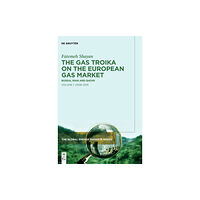 De Gruyter The Gas Troika on the European Gas Market (inbunden, eng)