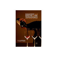 Springer Nature Switzerland AG Management and Marketing of Wine Tourism Business (häftad, eng)