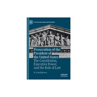 Springer Nature Switzerland AG Prosecution of the President of the United States (häftad, eng)