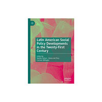 Springer Nature Switzerland AG Latin American Social Policy Developments in the Twenty-First Century (inbunden, eng)