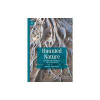 Springer Nature Switzerland AG Haunted Nature (häftad, eng)