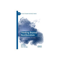 Springer Nature Switzerland AG Thinking Beyond Neoliberalism (häftad, eng)