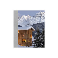 Braun Publishing AG Where Architects Stay in the Alps (inbunden, eng)