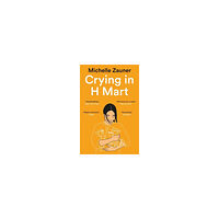 Michelle Zauner Crying in H Mart (pocket, eng)