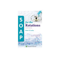 Wolters Kluwer Health SOAP for the Rotations (häftad, eng)