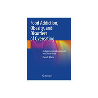 Springer Nature Switzerland AG Food Addiction, Obesity, and Disorders of Overeating (häftad, eng)